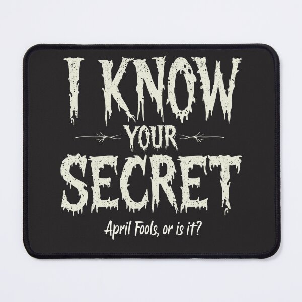 Item preview, I Know Your Secret designed and sold by SignumShop.
