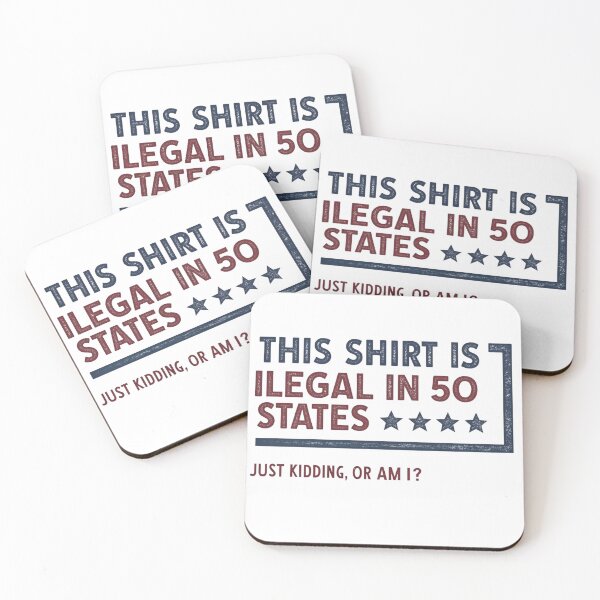 Item preview, Banned Shirt – Illegal in 50 States designed and sold by SignumShop.