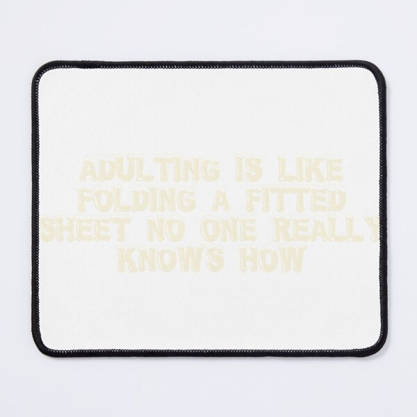 Item preview, Adulting is like folding a fitted sheet—no one really knows how designed and sold by Ninjacatoff.