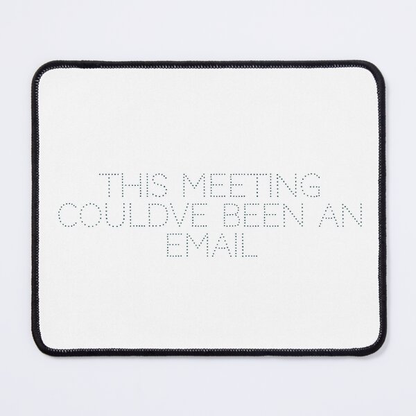 Item preview, This meeting could’ve been an email designed and sold by Ninjacatoff.