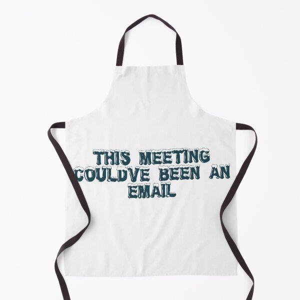 Item preview, This meeting could’ve been an email designed and sold by Ninjacatoff.