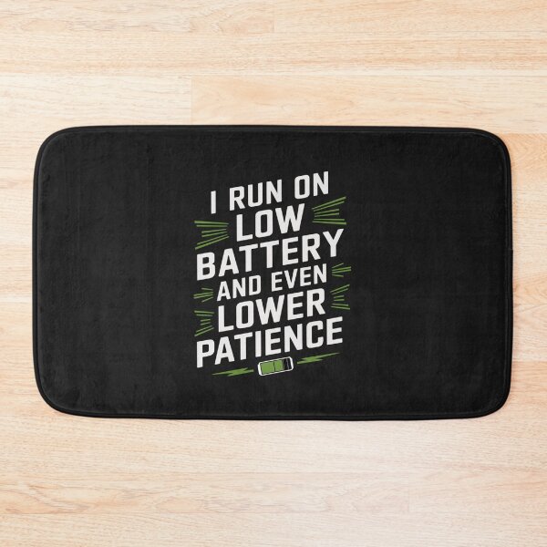 Item preview, SARCASM SAYINGS - Low Battery, Lower Patience designed and sold by SignumShop.