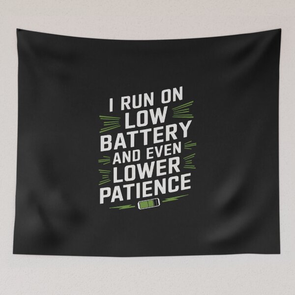 Item preview, SARCASM SAYINGS - Low Battery, Lower Patience designed and sold by SignumShop.