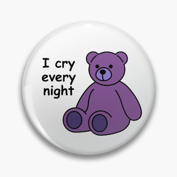 Item preview, I cry every night teddy bear designed and sold by Neve Brown.