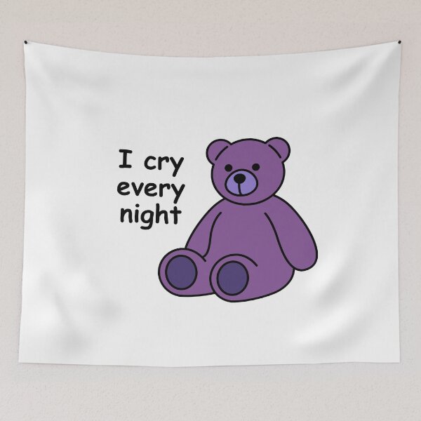 Item preview, I cry every night teddy bear designed and sold by Neve Brown.
