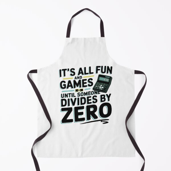Item preview, Todo es diversión y juegos hasta que alguien divide por cero designed and sold by Mateusz Majcherek.