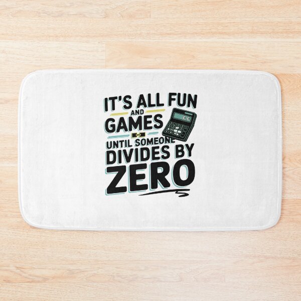 Item preview, It's All Fun and Games Until Someone Divides by Zero designed and sold by Mateusz Majcherek.