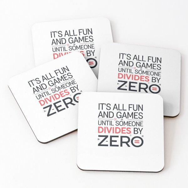 Item preview, It's All Fun and Games Until Someone Divides by Zero designed and sold by Mateusz Majcherek.