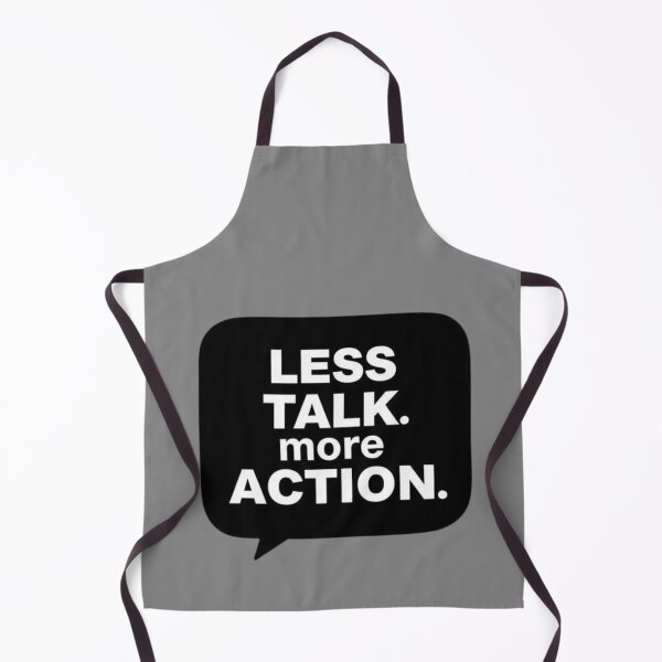 Item preview, Less Talk, More Action designed and sold by Charlie-Kier.