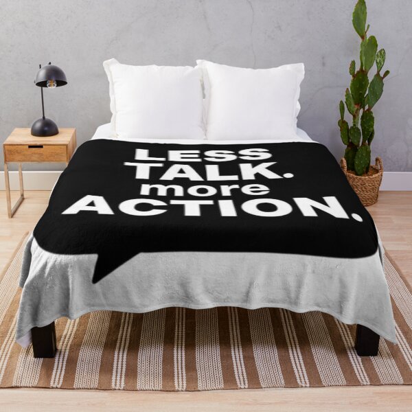Item preview, Less Talk, More Action designed and sold by Charlie-Kier.