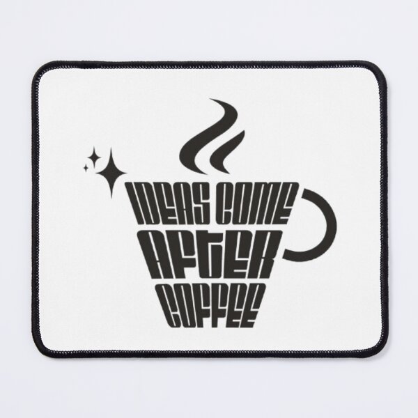 Item preview, Ideas come after coffee designed and sold by DIDI-design.
