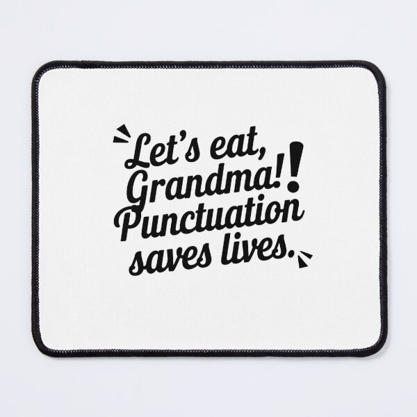 Item preview, Funny Punctuation Grammar Humor designed and sold by Mateusz Majcherek.