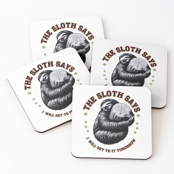 Item preview, Sloth Says Hanging on a Branch – "I'll Get to It Tomorrow" designed and sold by MTeesGA.