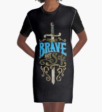 Be Brave Not Safe Typography Quote Graphic T-Shirt Dress