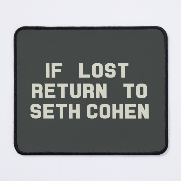 Item preview, If Lost Return to Seth Cohen Tee designed and sold by deluluhaze.