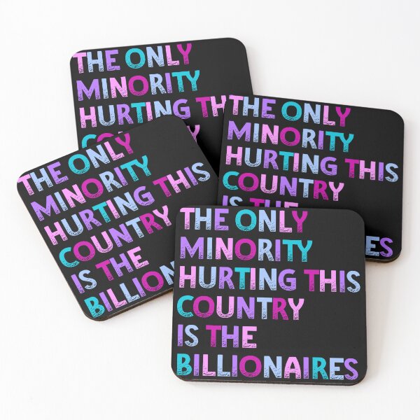 Item preview, The Only Minority Hurting This Country Is The Billionaires designed and sold by MayhemMads.
