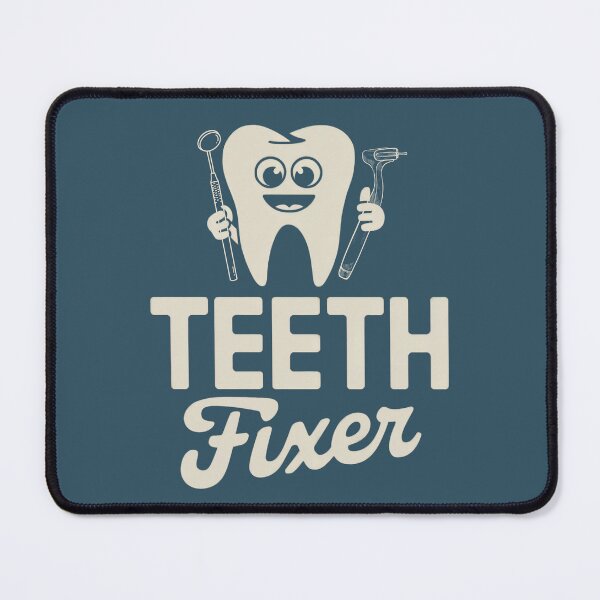 Item preview, Teeth Fixer, Funny Dentist, Dental Surgeon, Dental Nurse, Orthodontist, Dental Hygienist Restorative Dentistry designed and sold by Anniko Art Studio.