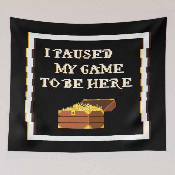 Item preview, I paused my game to be here designed and sold by Shake it!.
