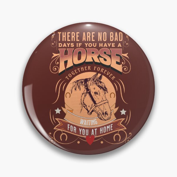 Item preview, There Are No Bad Days If You have a Horse designed and sold by No1Equestrian.