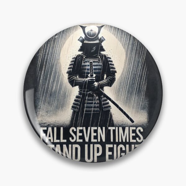 Item preview, Samurai Spirit - "Fall Seven Times, Stand Up Eight" Motivational Design designed and sold by Adellisa.