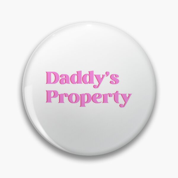 Item preview, Daddy's Property designed and sold by designing01Ar3.
