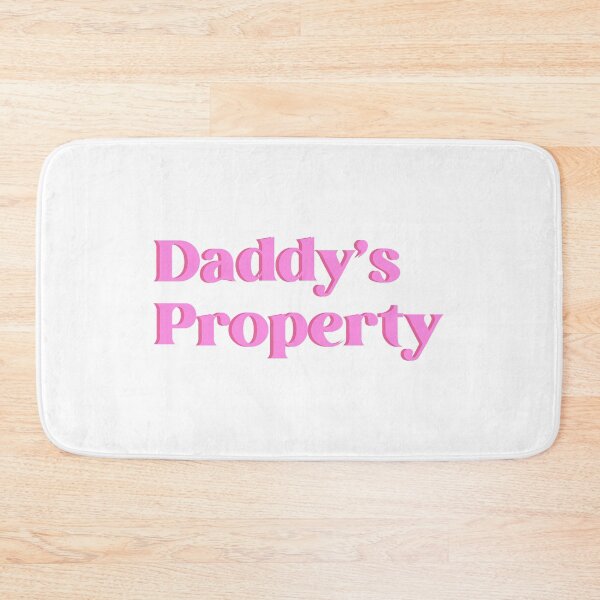 Item preview, Daddy's Property designed and sold by designing01Ar3.