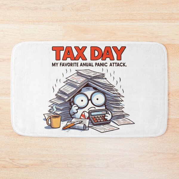 Item preview, Tax Day: My Favorite Annual Panic Attack designed and sold by Slick-Waffles.