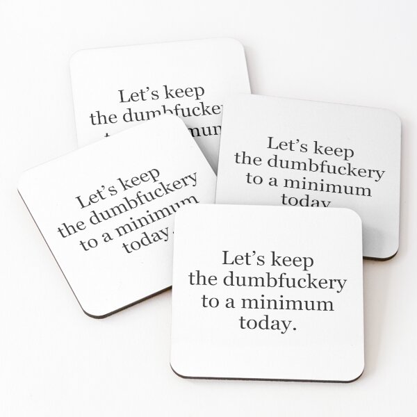 Item preview, let's keep the dumbfuckery designed and sold by designing01Ar3.