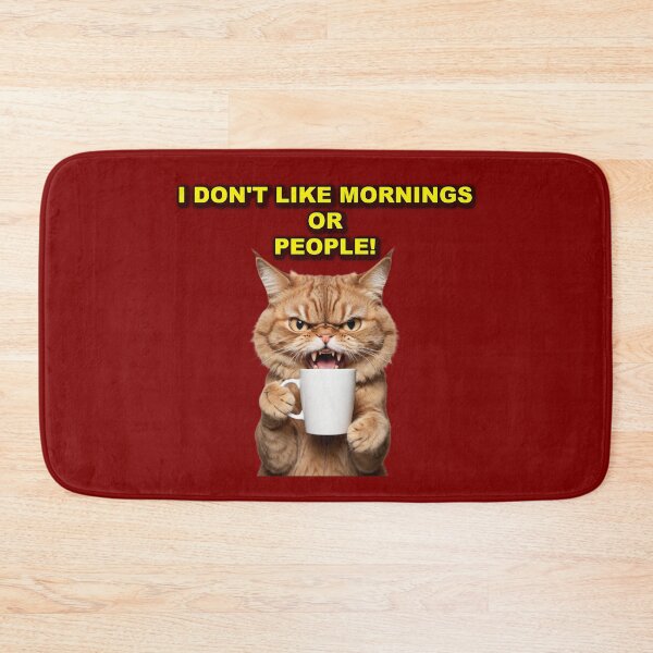 Item preview, I Don't Like Mornings (Humor) designed and sold by rcmarble.