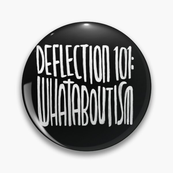 Item preview, Deflection 101: Whataboutism, Satire, for critical thinking, anti propaganda designed and sold by badlydrawnbabe.