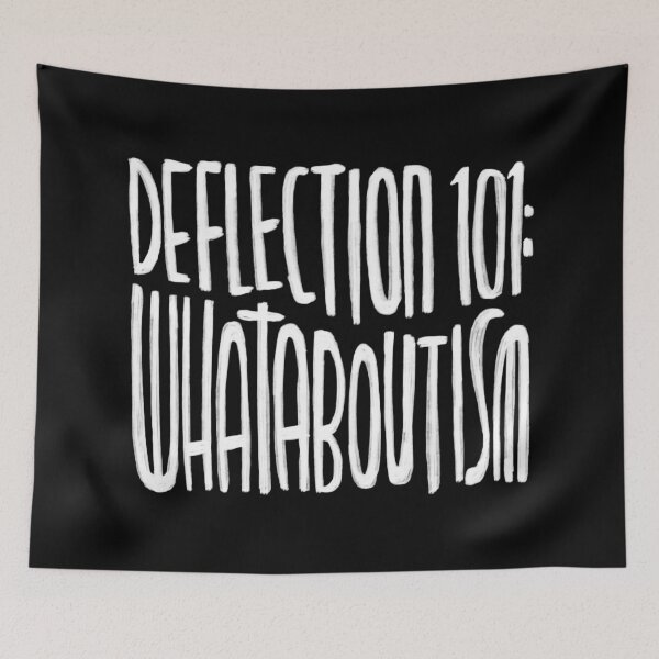 Item preview, Deflection 101: Whataboutism, Satire, for critical thinking, anti propaganda designed and sold by badlydrawnbabe.