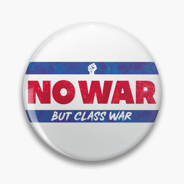 Item preview, No War But Class War designed and sold by BethsdaleArt.