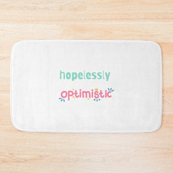Item preview, Hopelessly Optimistic  designed and sold by Monem-RASH.