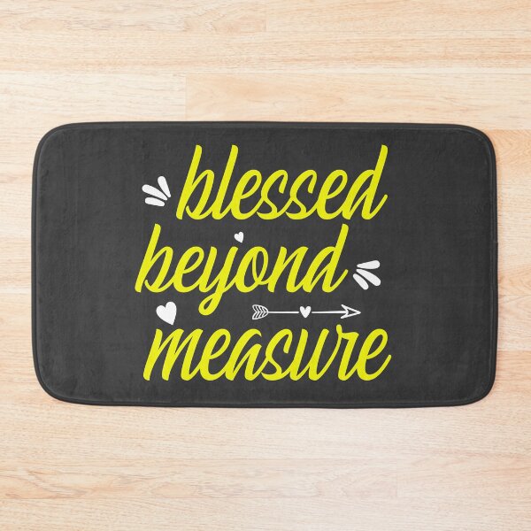 Item preview, Blessed Beyond Measure designed and sold by Roland1980.