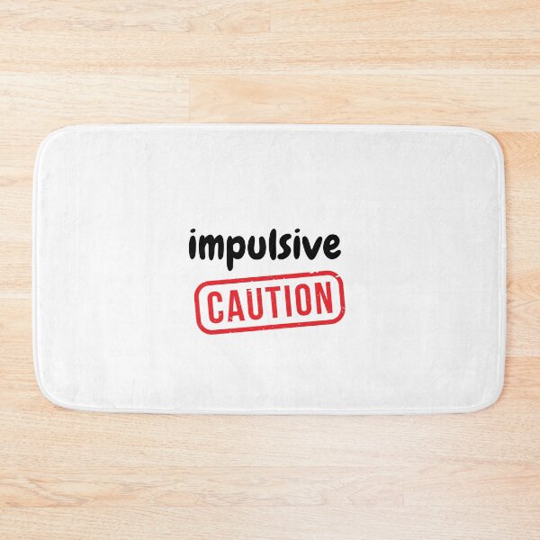 Item preview, Impulsive caution  designed and sold by Monem-RASH.