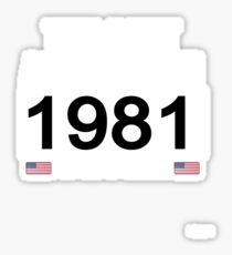 - The Best Are Born In 1981 Limited Edition Legend Year Old - Birthday Gift Sticker