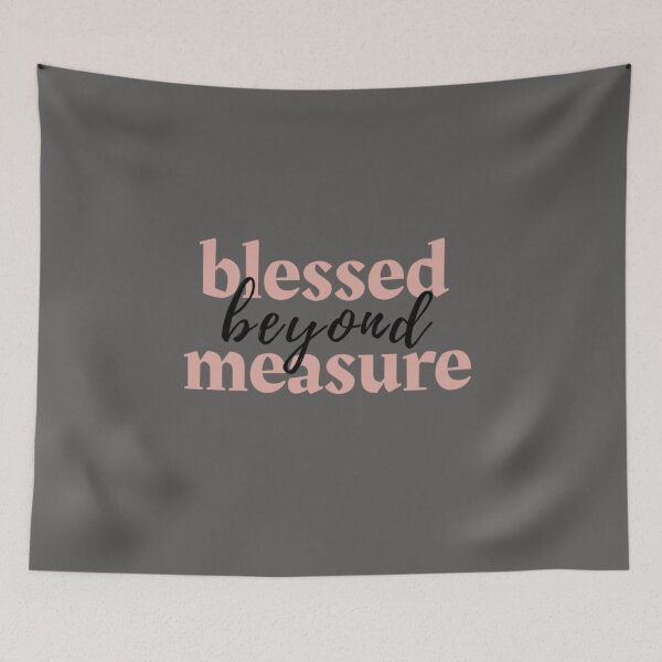 Item preview, Blessed Beyond Measure Christian designed and sold by Roland1980.