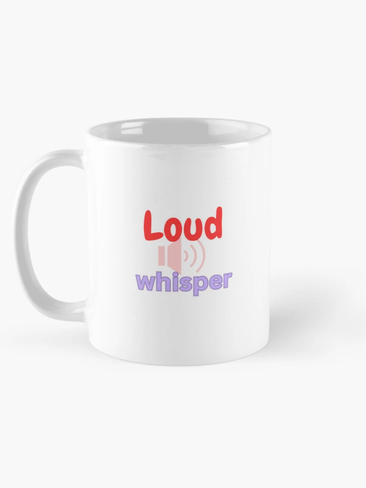 Thumbnail 5 of 6, Coffee Mug, Loud Whisper designed and sold by Monem-RASH.