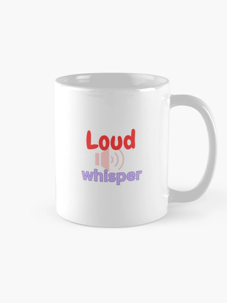 Thumbnail 3 of 6, Coffee Mug, Loud Whisper designed and sold by Monem-RASH.