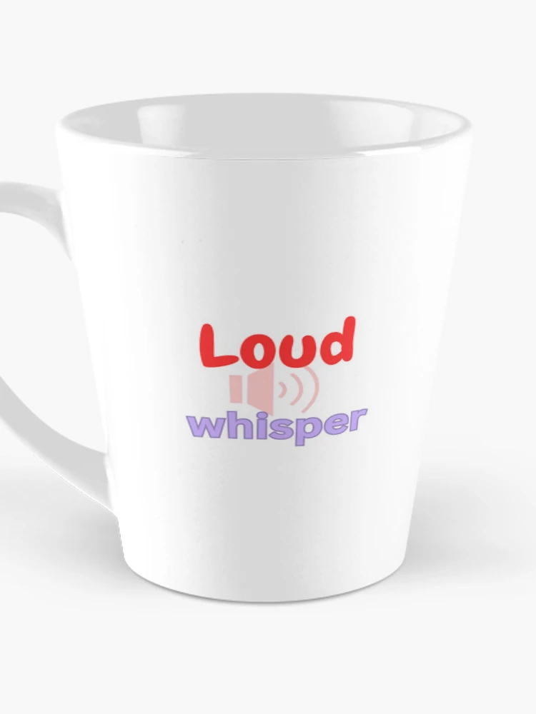 Thumbnail 3 of 4, Coffee Mug, Loud Whisper designed and sold by Monem-RASH.