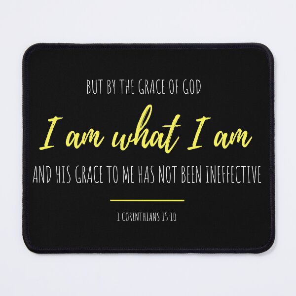 Item preview, But By The Grace Of God I Am What I Am 1 Corinthians 15:10 designed and sold by Roland1980.