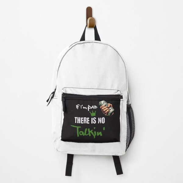 Item preview, If I'm Paid, There Is No Talkin’ designed and sold by Veliprintdesign.