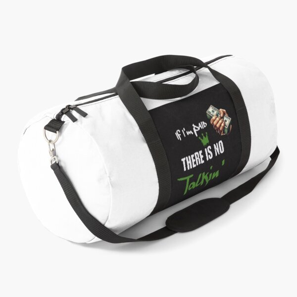 Item preview, If I'm Paid, There Is No Talkin’ designed and sold by Veliprintdesign.