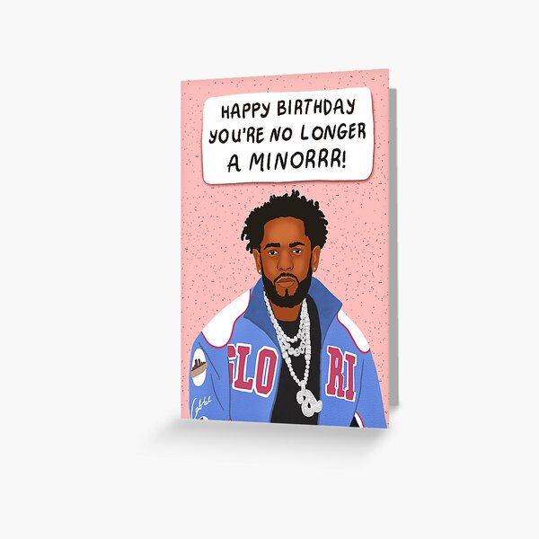 Item preview, Funny Kendrick Lamar birthday card  designed and sold by Swish & Scribble.