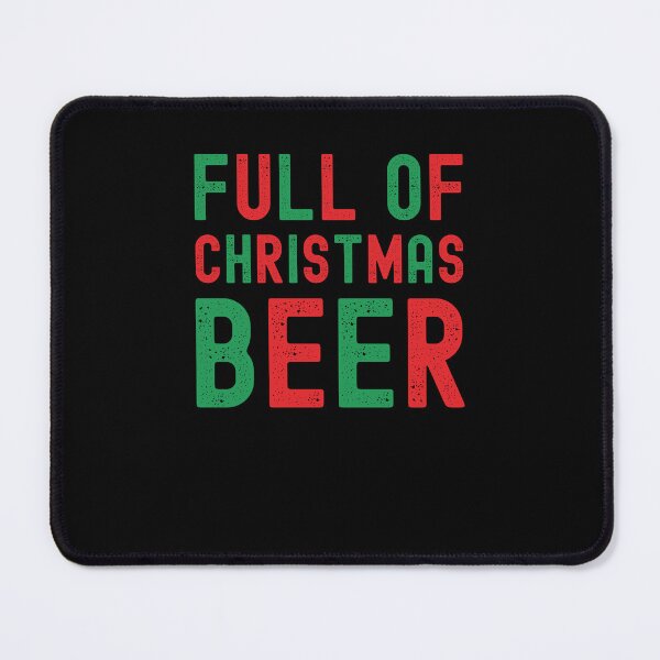 Item preview, Full of Christmas Beer funny Christmas joke pun xmas designed and sold by snowry.