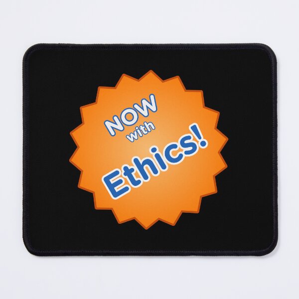 Item preview, Now with Ethics! designed and sold by eigenmagic.