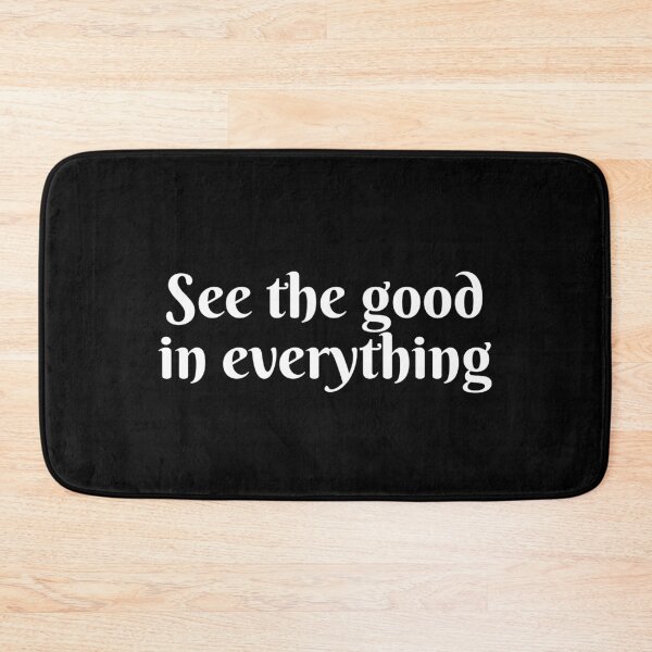 Item preview, See the good in everything  designed and sold by Inspirationmotivation.