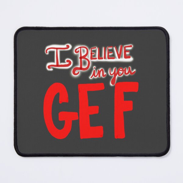 Item preview, I Believe In You Gef designed and sold by Chloë, Natalie, & Sam Buse.