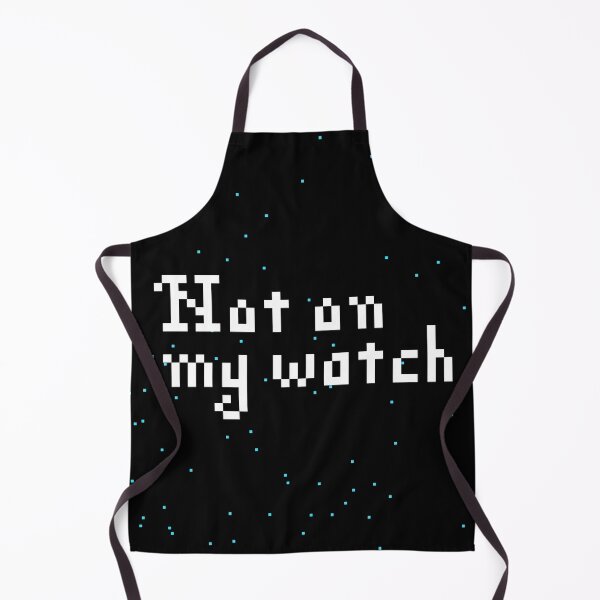 Item preview, Not on my watch designed and sold by Shake it!.