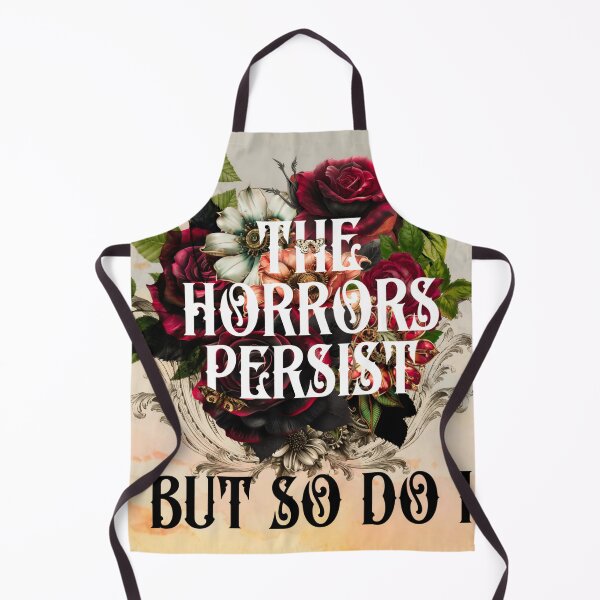 Item preview, The horrors persist, but so do I designed and sold by wdwcraig.